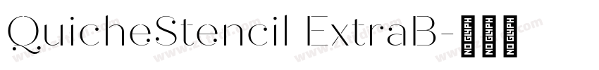 QuicheStencil ExtraB字体转换